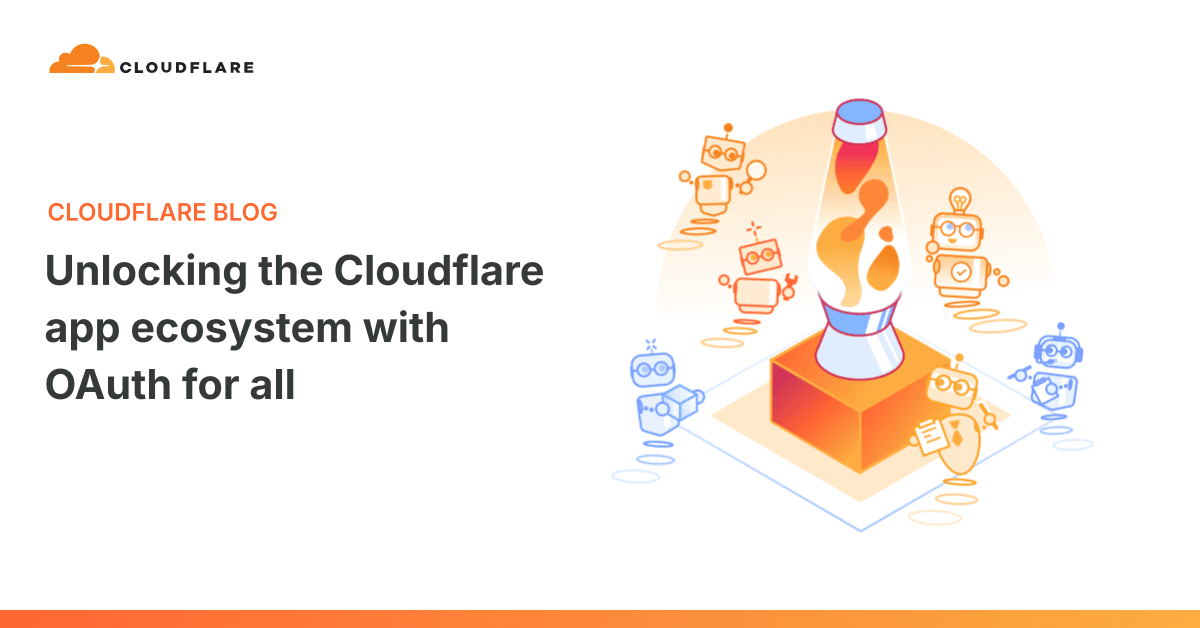 Cloudflare Launches Self-Managed OAuth for All Customers