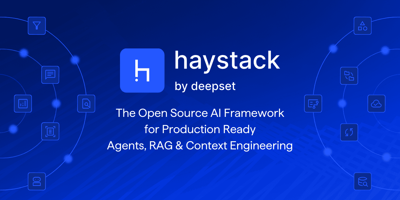 Haystack 2.x: Open-Source Framework for Production AI Agents and RAG
