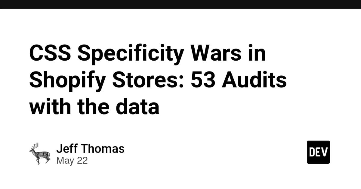 Shopify App CSS Conflicts: 70% Root Cause in 53-Store Audit