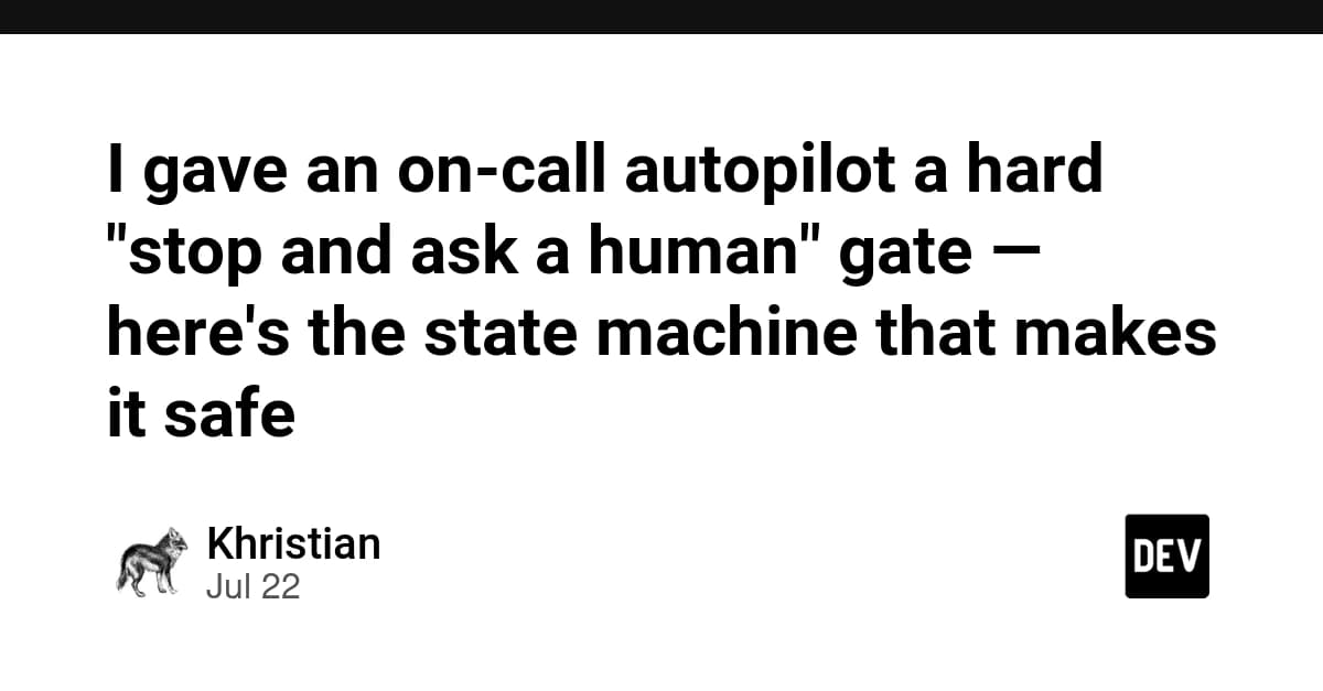 PRAXIS: A State Machine for Safe On-Call Autopilot with Human Gate
